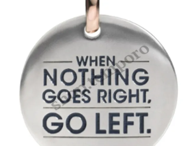 WHEN NOTHING GOES RIGHT, GO LEFT MONETA QUERIOT